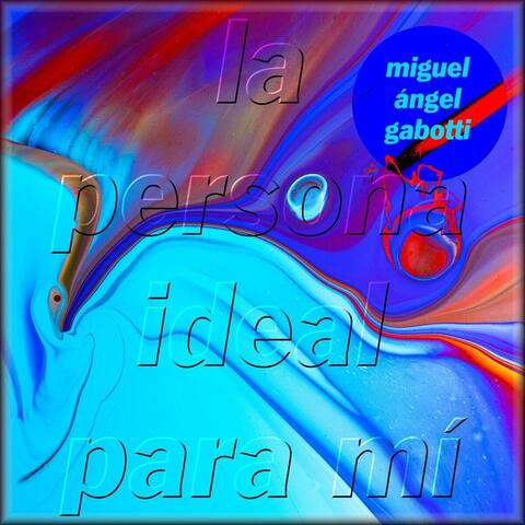 La Persona Ideal Para Mí