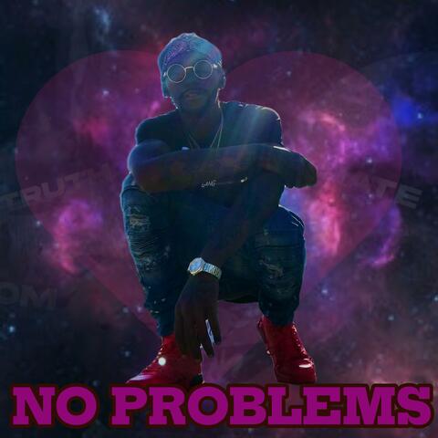 NO PROBLEMS