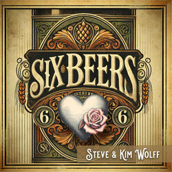 Six Beers (To Fall in Love)