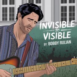 Invisible to Visible