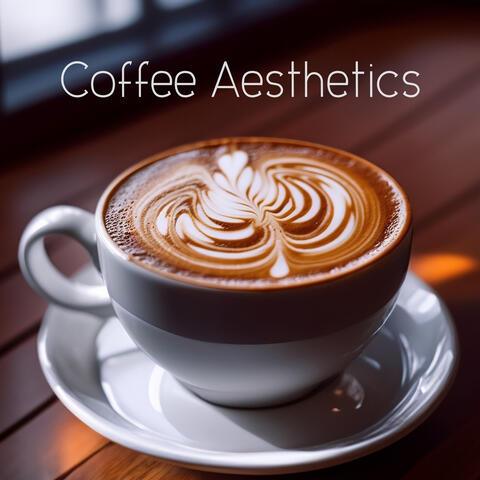 Coffee Aesthetics
