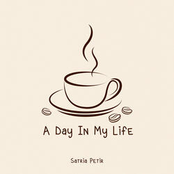 A Day in My Life
