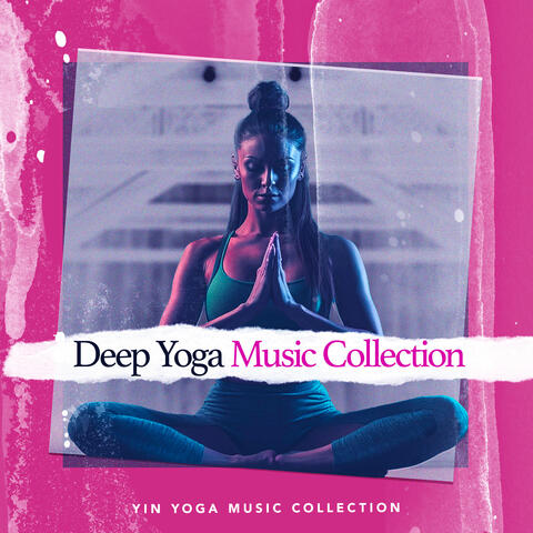 Deep Yoga Music Collection