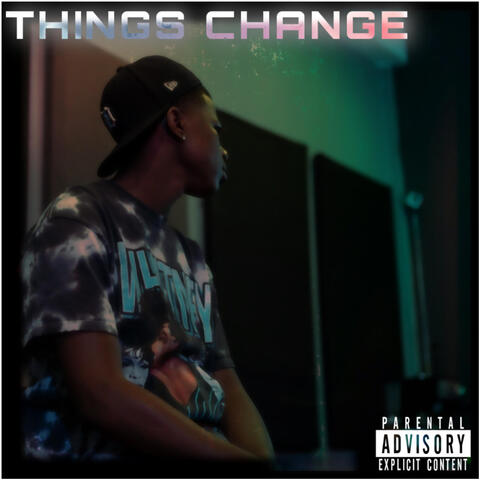 Things Change