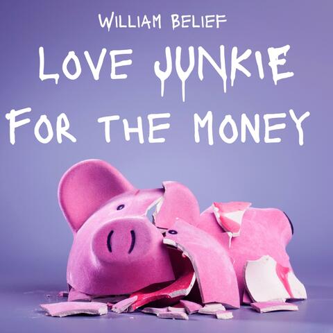 Love Junkie For The Money