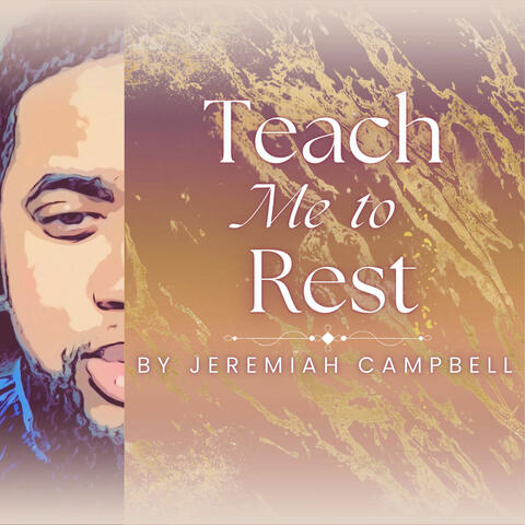 Teach Me to Rest