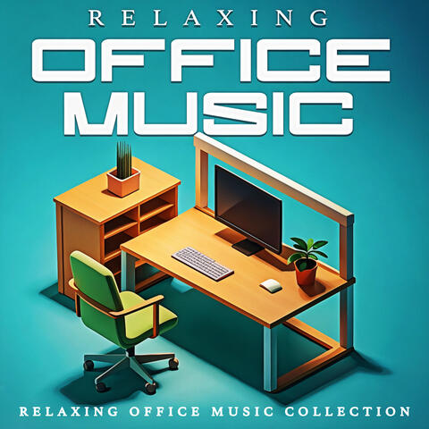 Relaxing Office Music