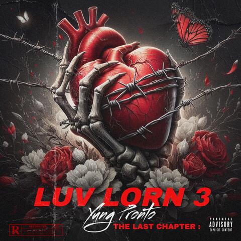 Luv Lorn 3: The Last Chapter