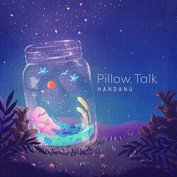 Pillow Talk