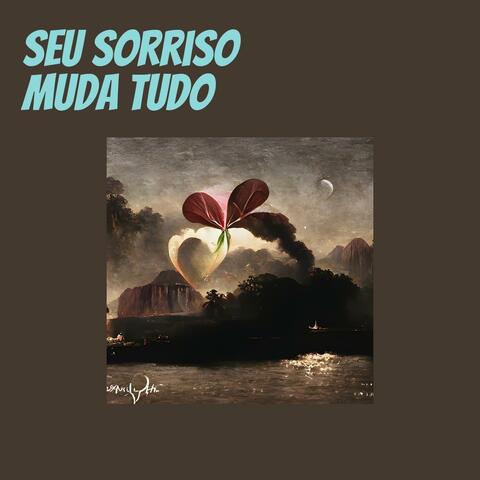 Seu Sorriso Muda Tudo