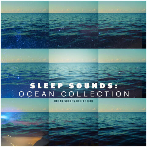 Sleep Sounds: Ocean Collection