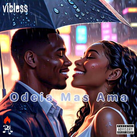 Odeia Mas Ama (Vibless)