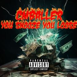 you snooze you loose