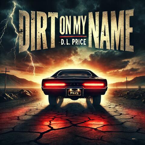 Dirt On My Name