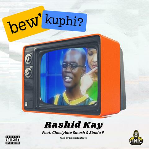 Bew'kuphi?