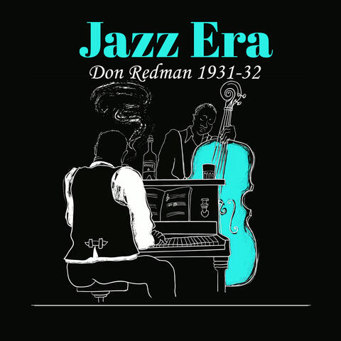 Jazz Era, Don Redman 1931-32