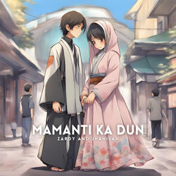 Mamanti Ka Dun