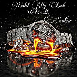 Until My Last Breath