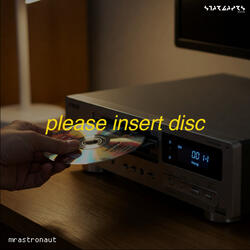 please insert disc