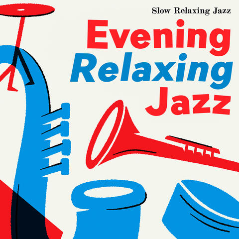 Evening Relaxing Jazz