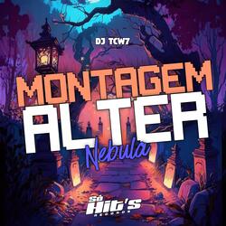 Montagem Alter Nebula