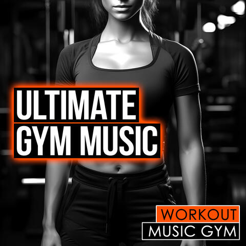 Ultimate Gym Music