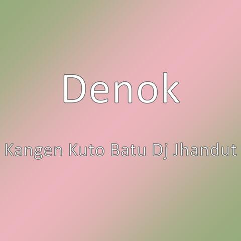 Kangen Kuto Batu Dj Jhandut