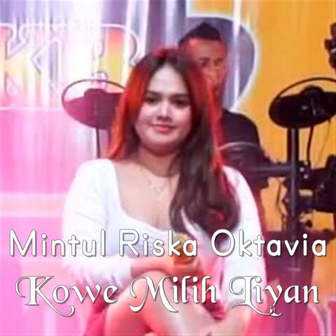 Kowe Milih Liyane