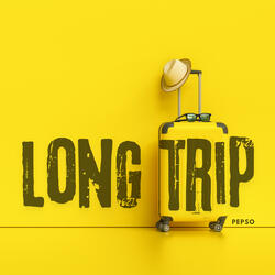 Long Trip