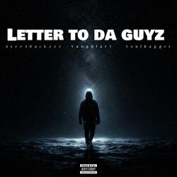 Letter To Da Guyz