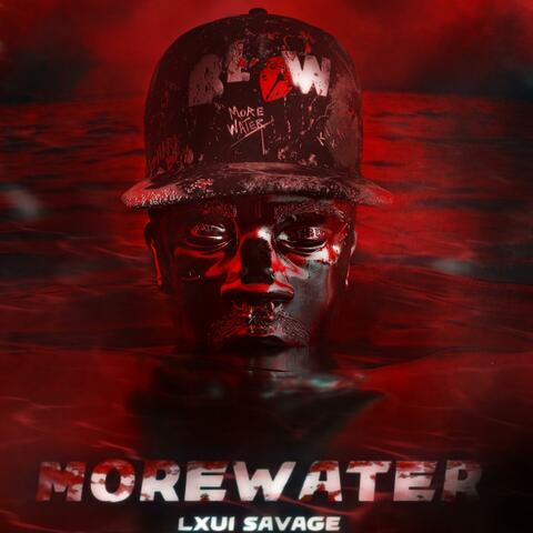 MORE WATER