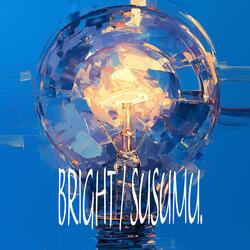bright