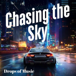 Chasing the Sky