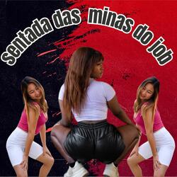 SENTADA DAS MINAS DO JOB