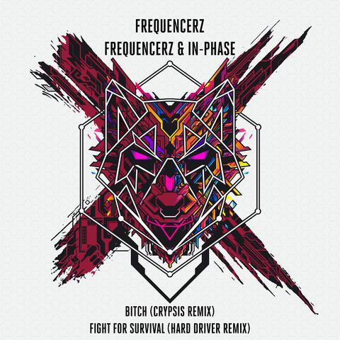Bitch / Fight For Survival Remixes