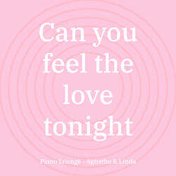 Can you feel the love tonight