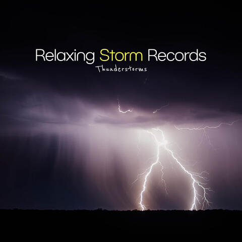 Relaxing Storm Records