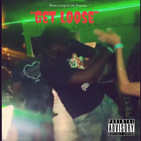 Get Loose