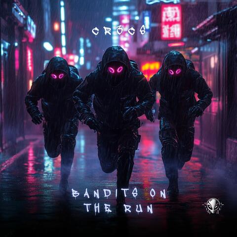 Bandits On The Run