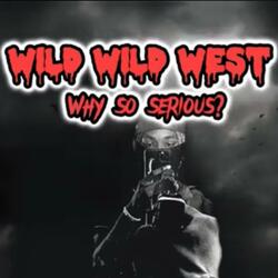 Wild Wild West