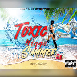 Toxic Niqqa Summer