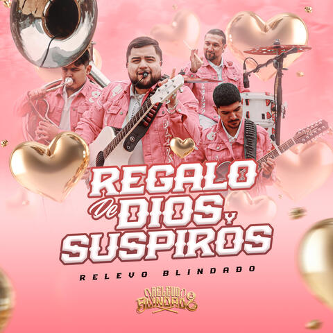 Regalo De Dios y Suspiros