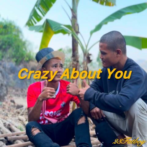 Crazy About You