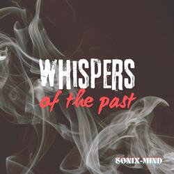 Whispers of the past