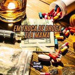 Em Troca de Droga Ela Mama