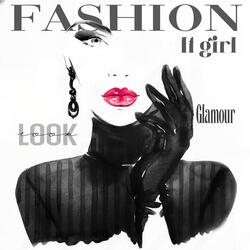 It girl, Fashion, Glamour