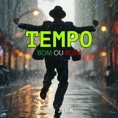 Tempo Bom Ou Tempo Ruim