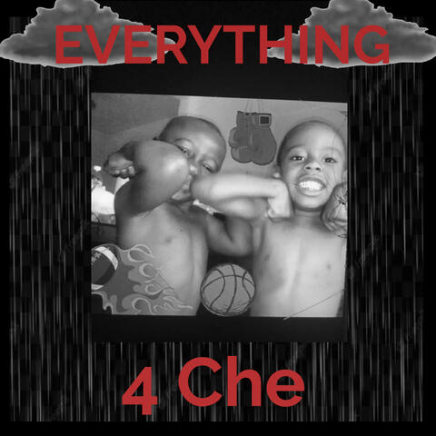 Everything 4 Che