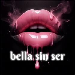 bella sin ser