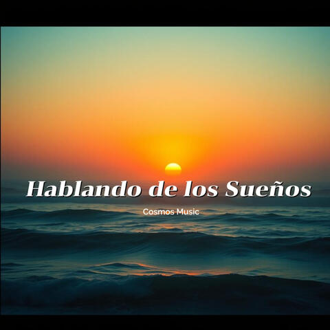 Hablando de los sueños